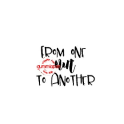 FROM ONE nut TO ANOTHER