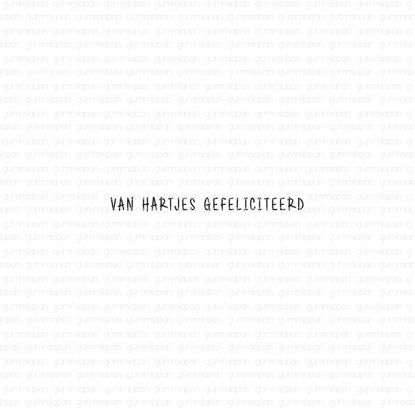 Afbeeldingen van VAN HARTJES GEFELICITEERD - tekst-stempel - Gummiapan
