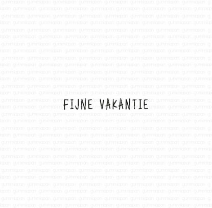 Picture of Fijne vakantie - tekst-stempel - Gummiapan