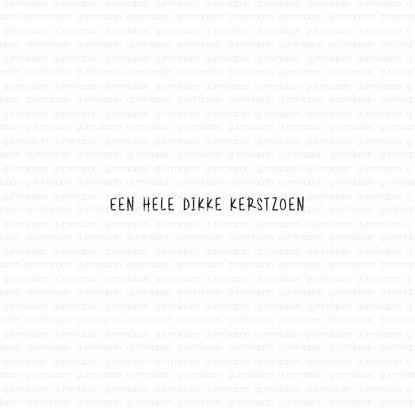 Afbeeldingen van Een hele dikke kerstzoen - tekst-stempel - Gummiapan